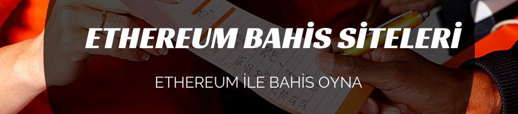 Ethereum ile Bahis Oyna